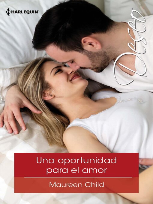 Title details for Una oportunidad para el amor by Maureen Child - Available